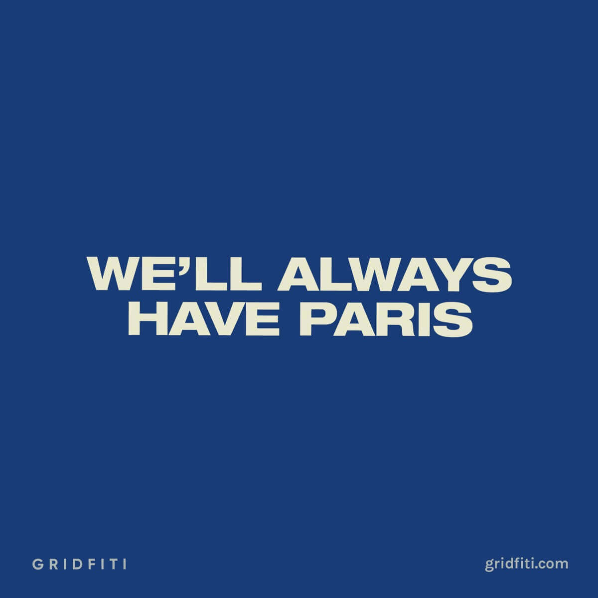 We'll Always Have Paris Quote