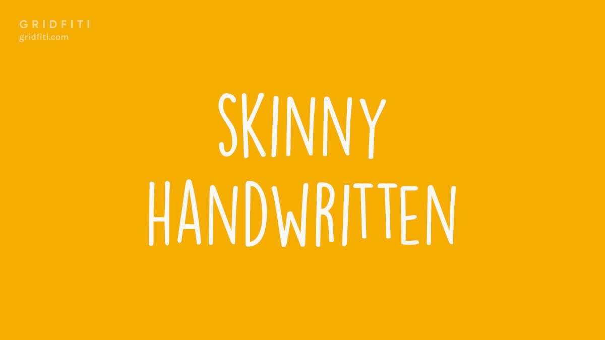 Skinny Handwritten Font