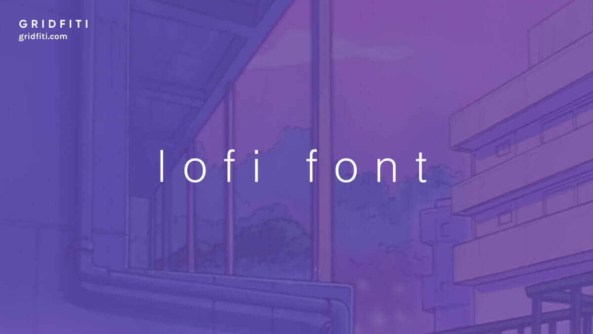 Aesthetic Lofi Fonts