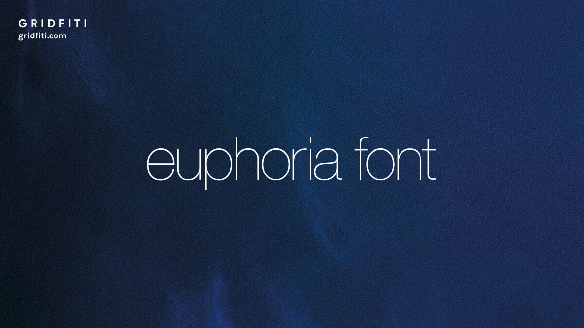 Euphoria Font