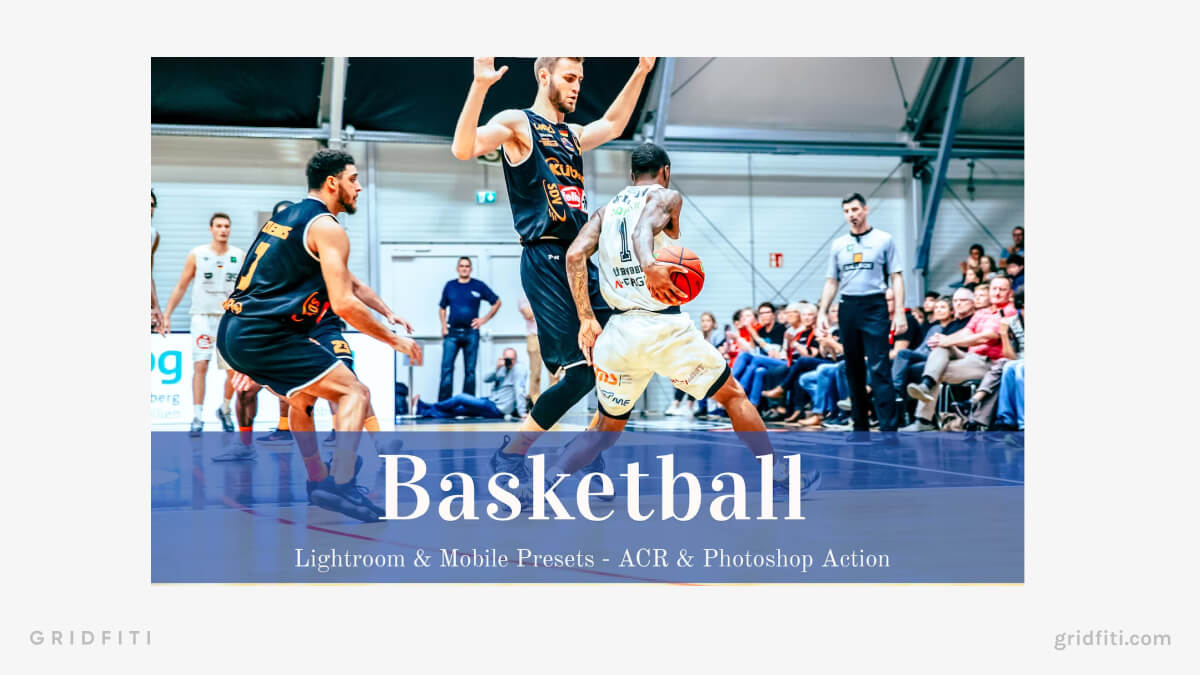 Basketball Action Lightroom Presets