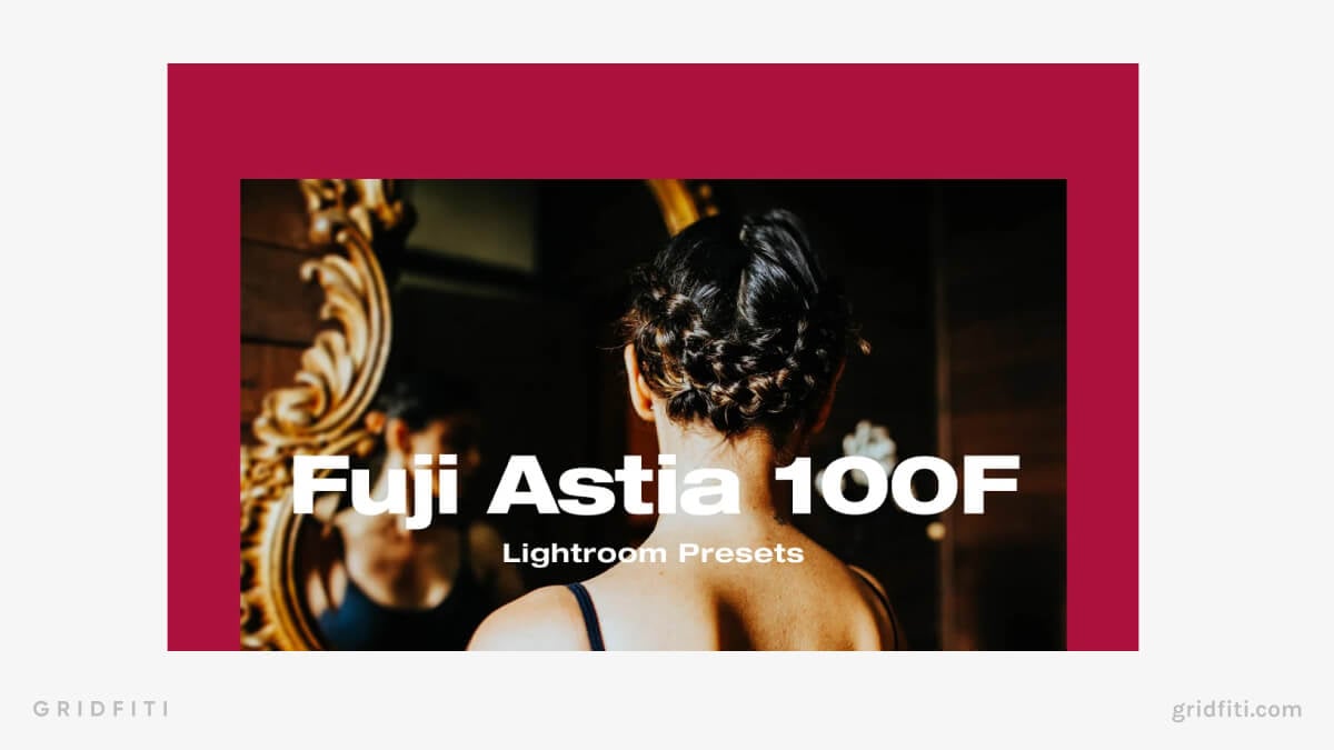 Fuji Astia Lightroom Presets