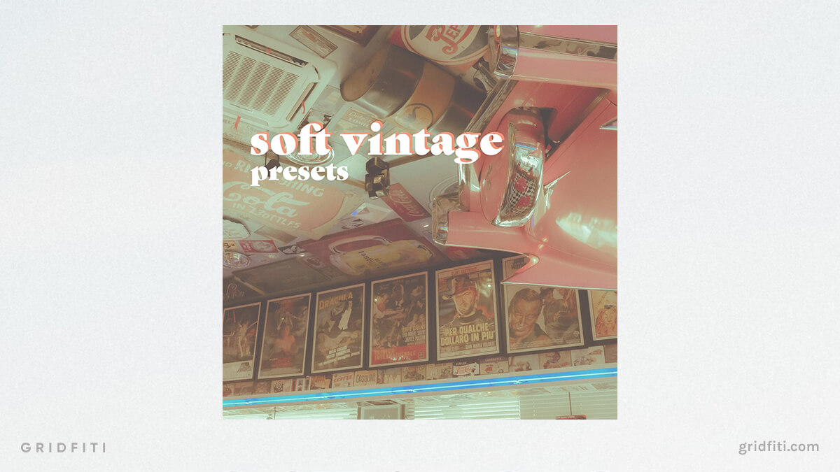 Soft Vintage Dreamy Presets